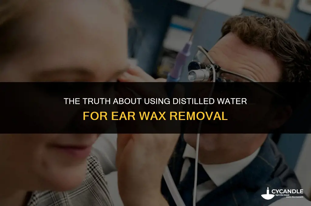 does i need distilled water for ear wax