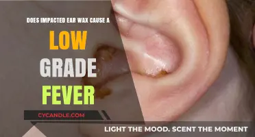 Ear Wax Impaction: Unveiling Its Potential Link to Low-Grade Fever