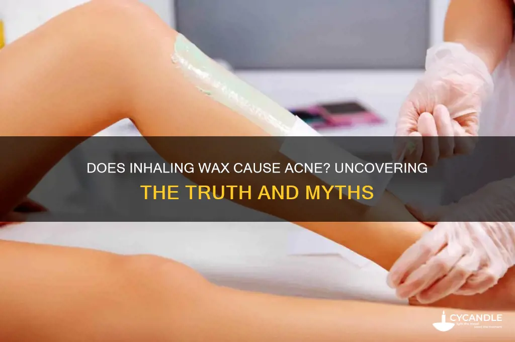 does inhaling wax make you break out