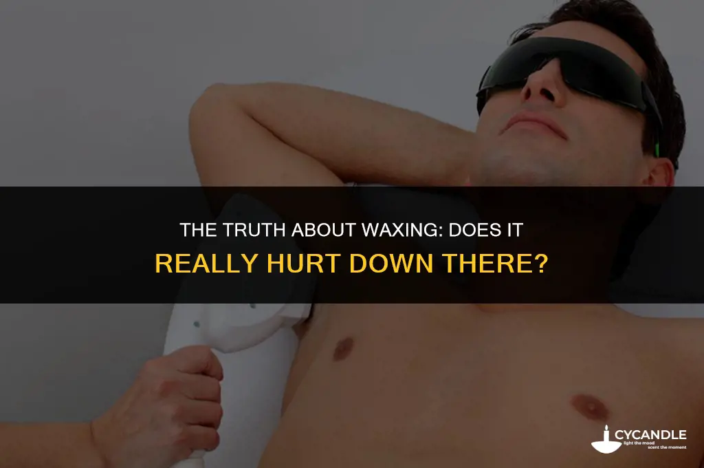 does it hurt to get waxed down there