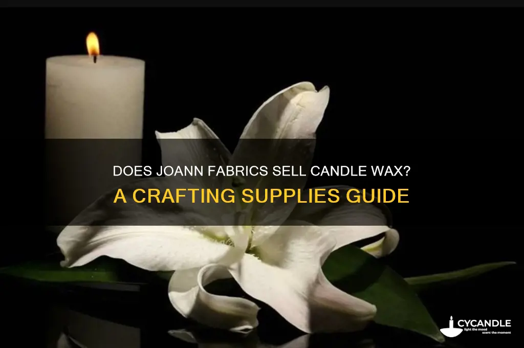 does joann fabrics sell candle wax