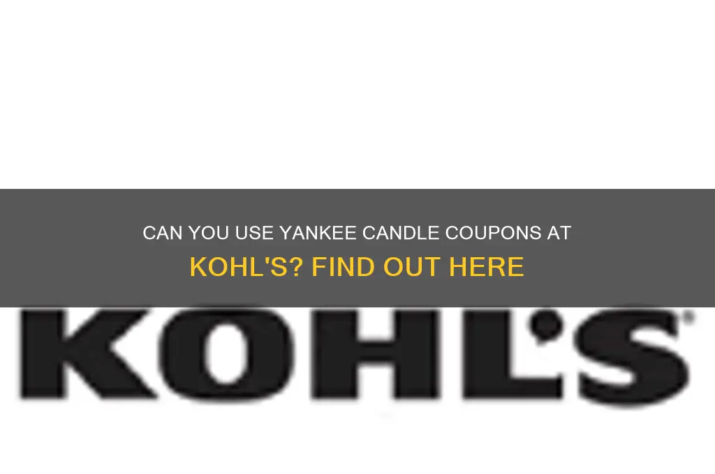 does kohls accept yankee candle coupons
