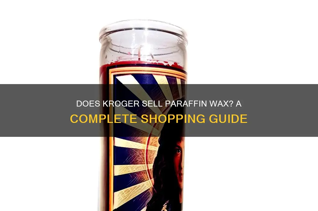 does kroger sell paraffin wax