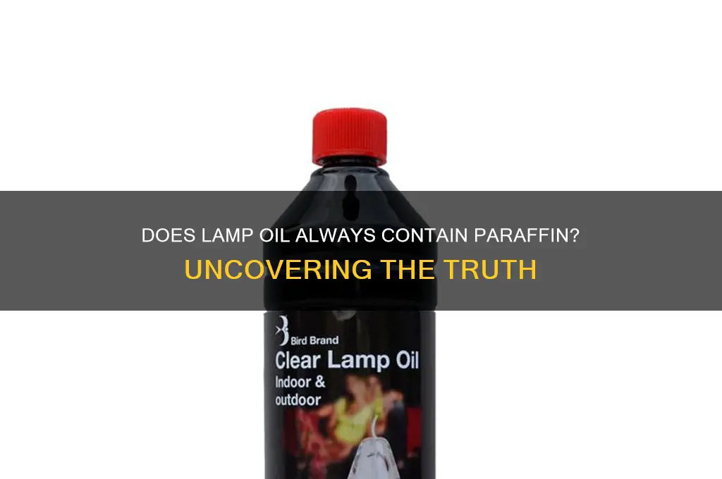 does lamp oil always have paraffin
