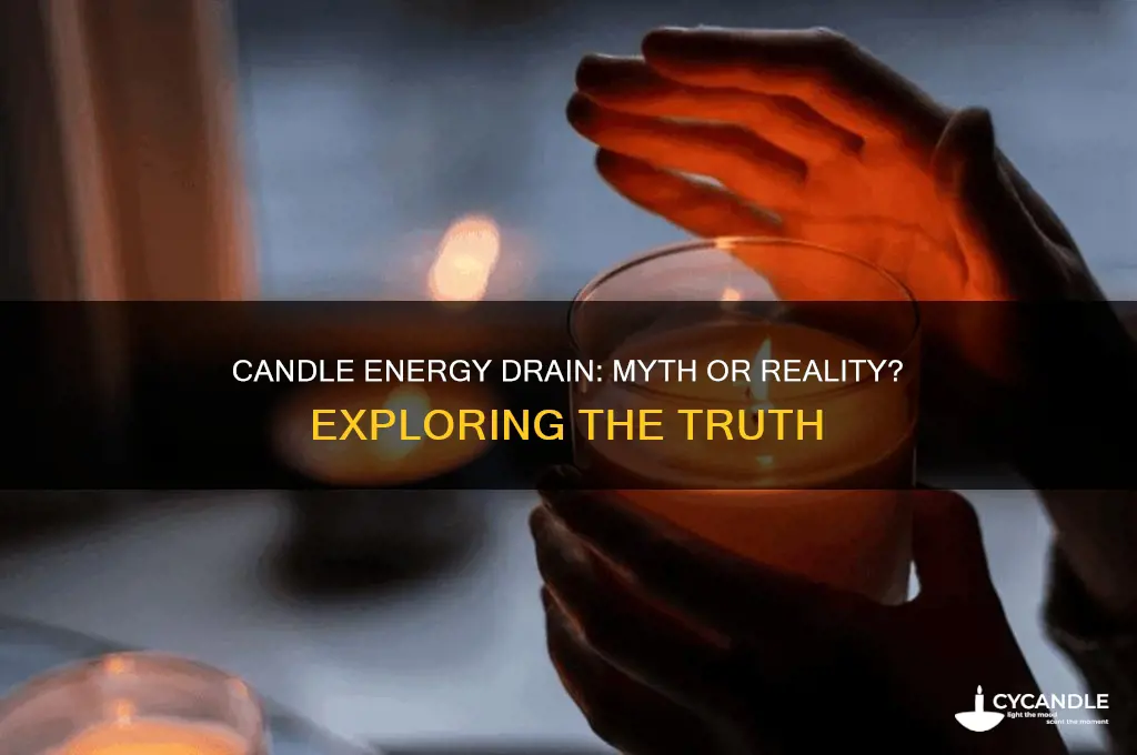 does lighting candles drain your energy