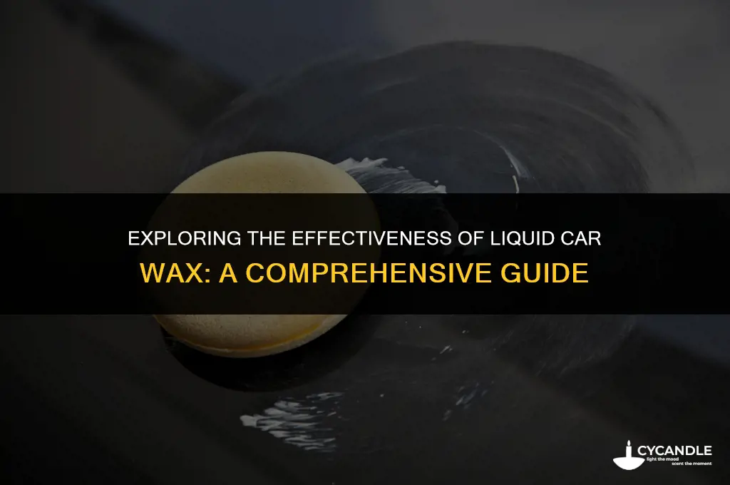 does liquid car wax work