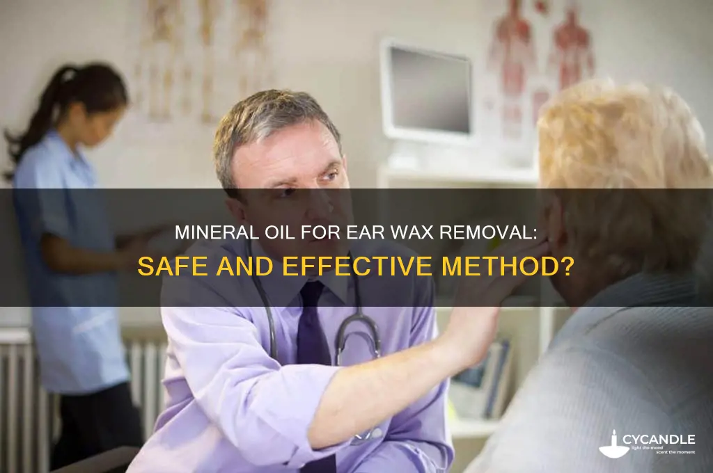does mineral oil remove ear wax