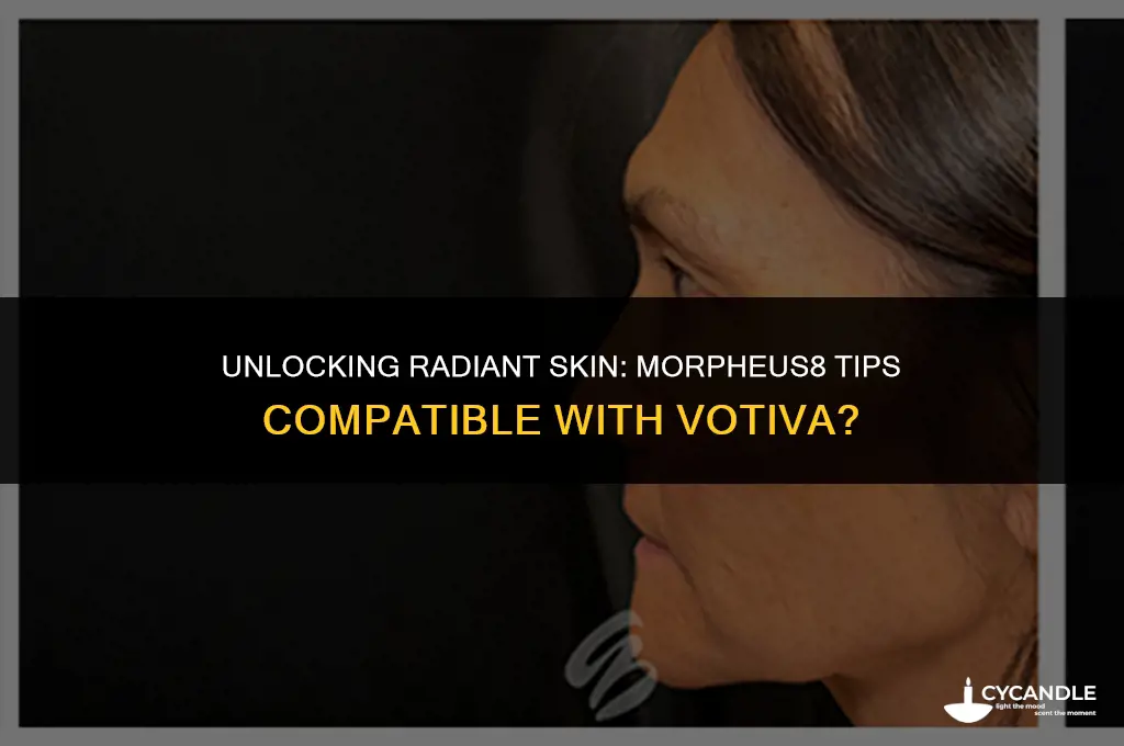 does morpheus8 tips work with votiva