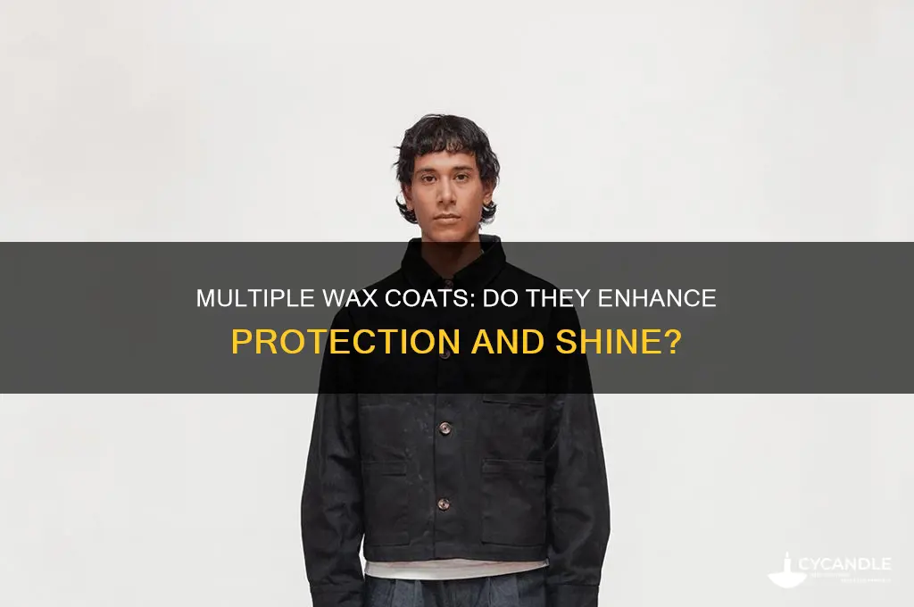 does multiple wax coats make a difference