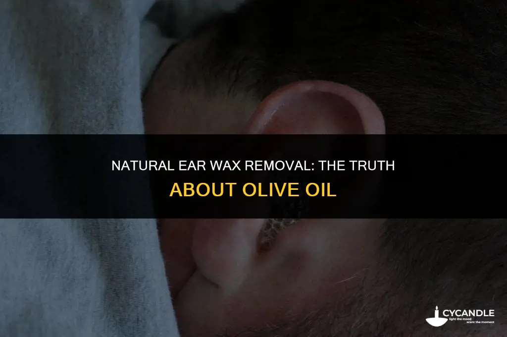 does olive oil get rid of ear wax