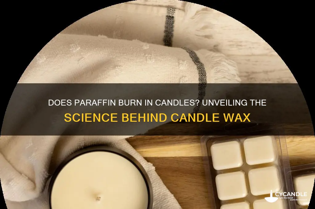 does paraffin burn in a candle