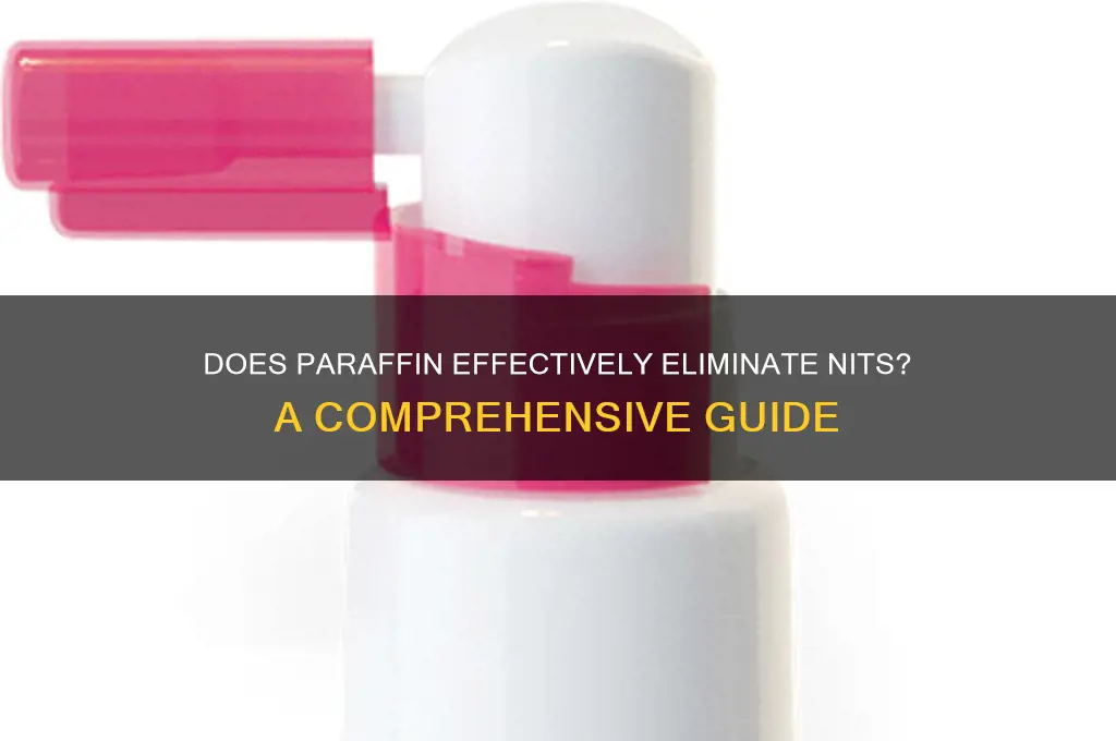 does paraffin get rid of nits
