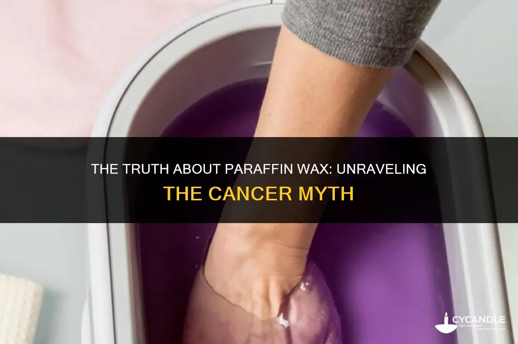 does paraffin wax cause cancer