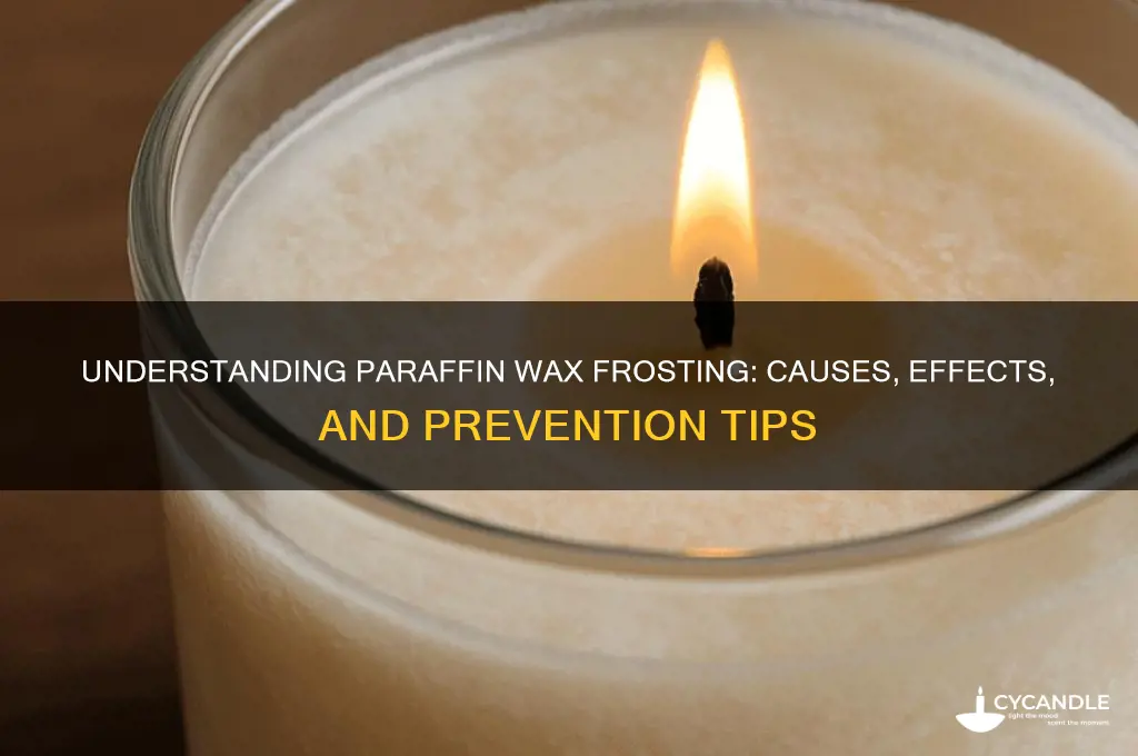 does paraffin wax frost