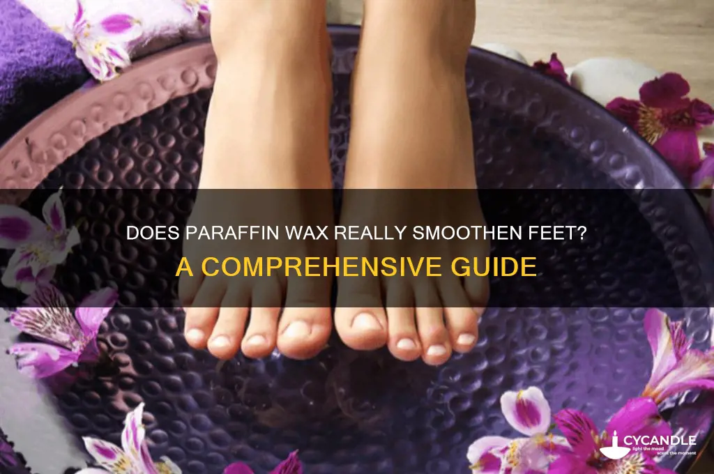 does parafin wax make feet smoother