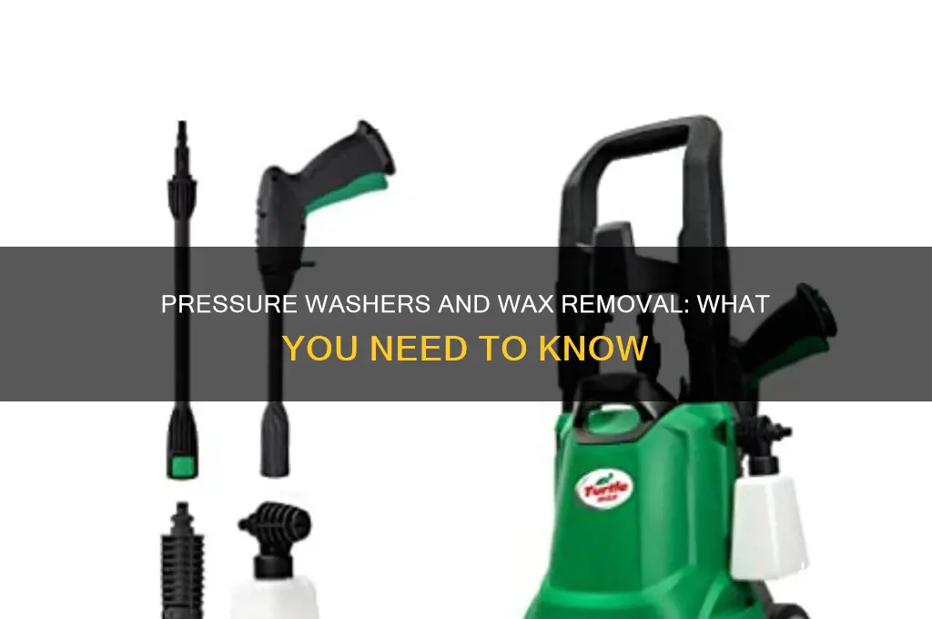 does pressure washer remove wax
