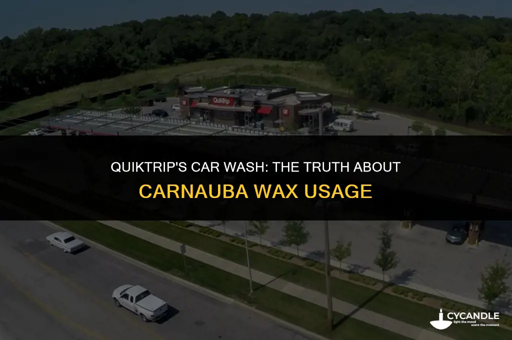 does quiktrip use carnauba wax in their car wash