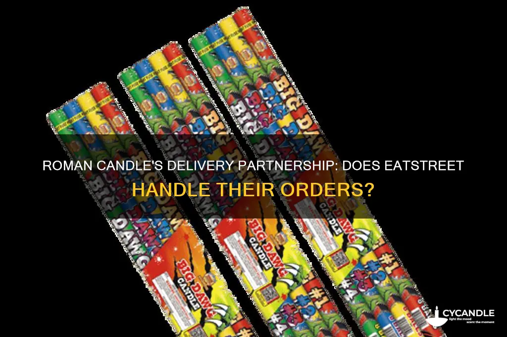 does roman candle use eatstreet