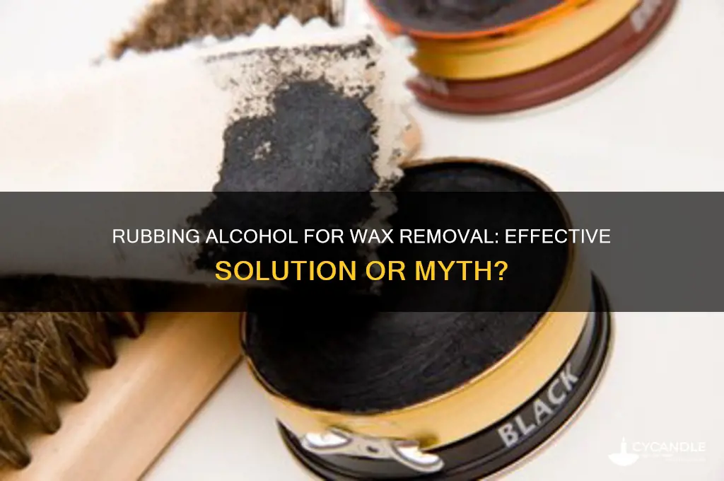 does rubbing alcohol remove candle wax
