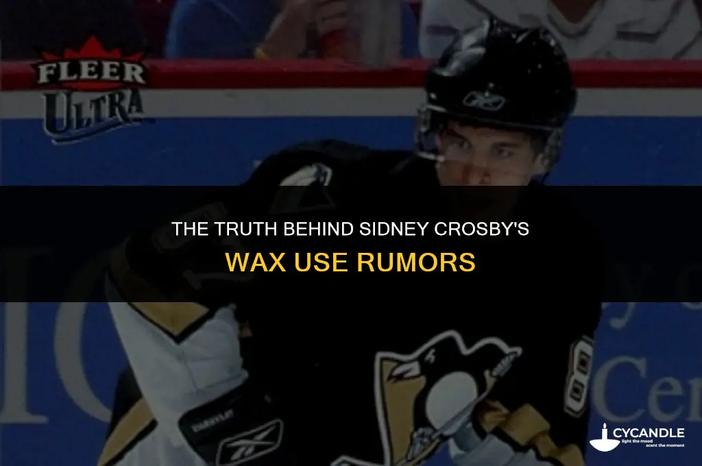 does sidney crosby use wax