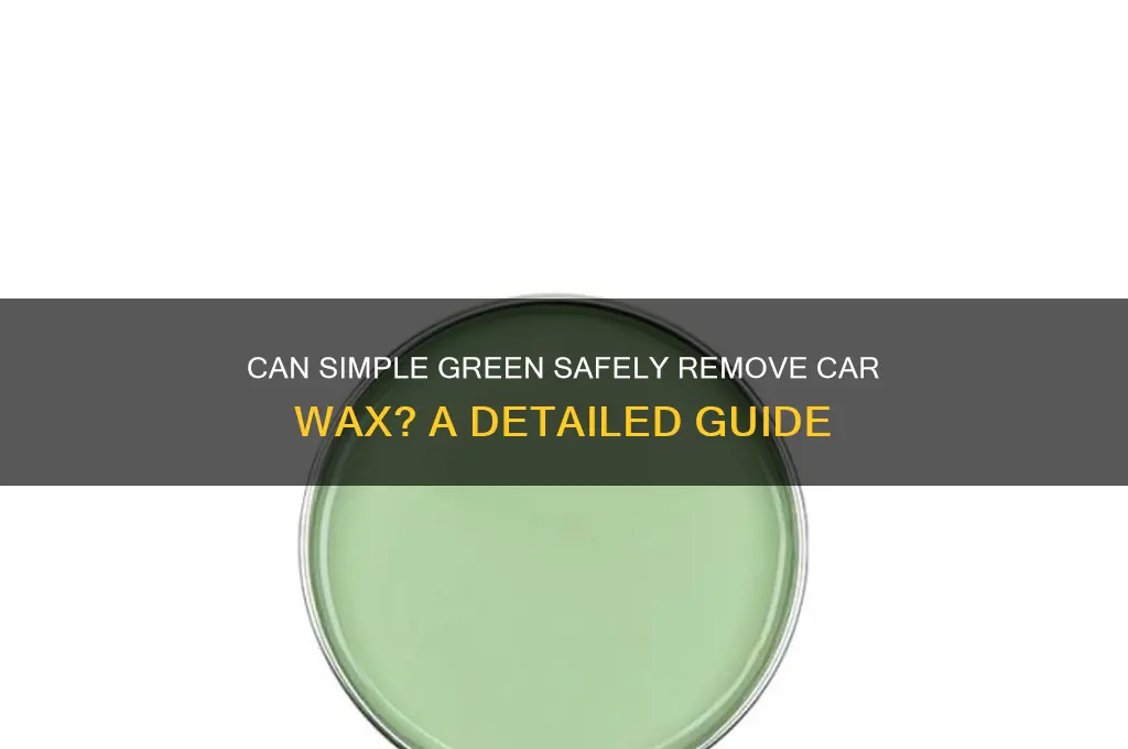 does simple green remove car wax