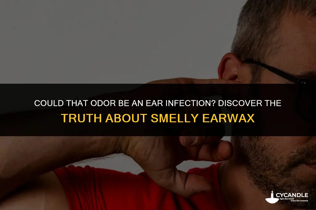 does smelly ear wax mean infection