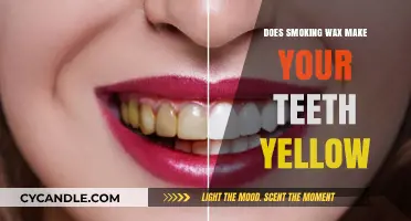 Smoking Wax and Yellow Teeth: Uncovering the Truth Behind the Myth