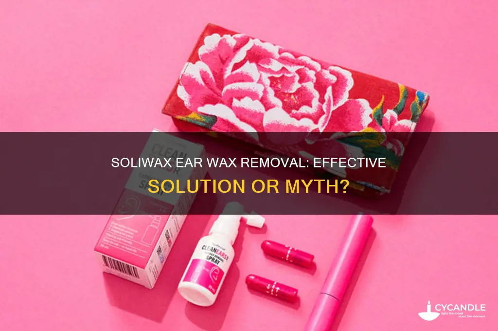 does soliwax remove ear wax