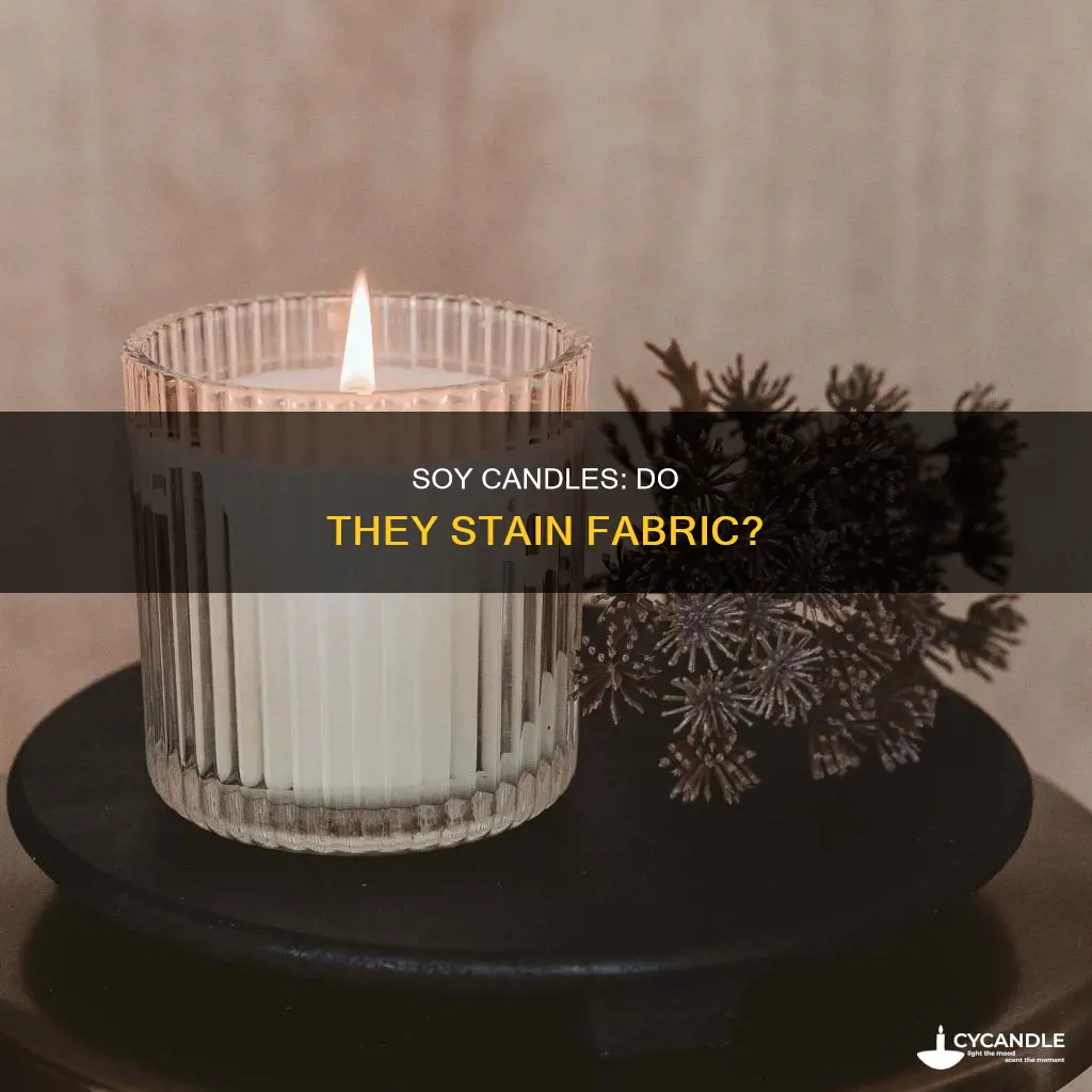 does soy candle stain fabric