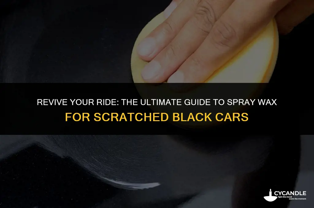 does spray wax for black cars with scratches