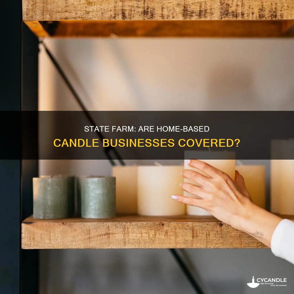 does state farm cover in home candle business