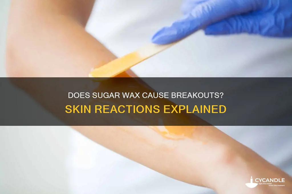 does sugar wax make you break out