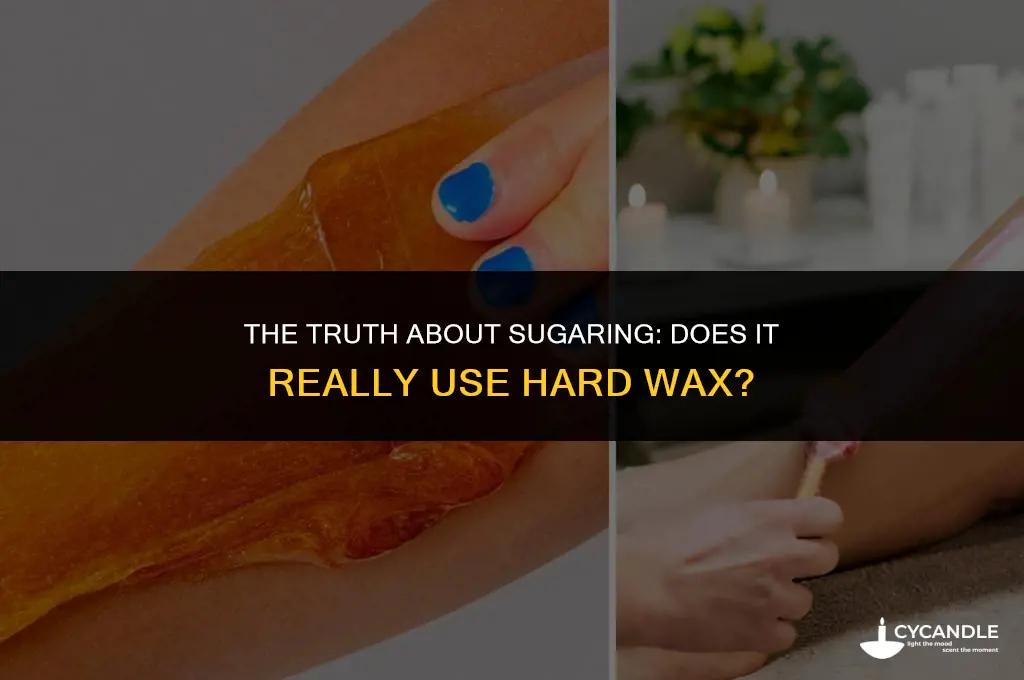 does sugaring use hard wax