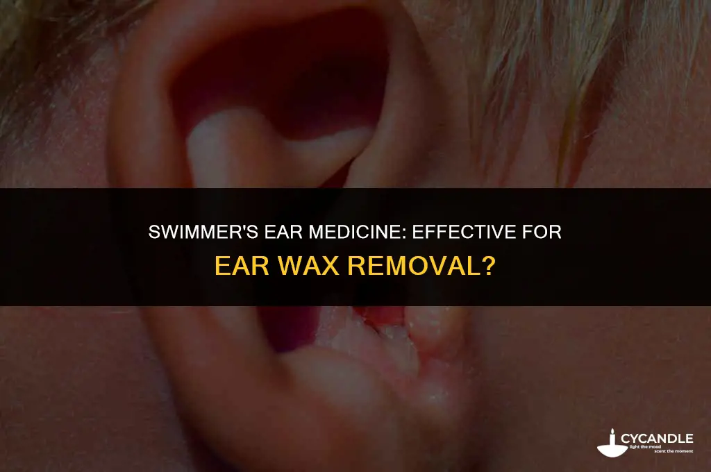 does swimner ear medicine helpwitb ear wax