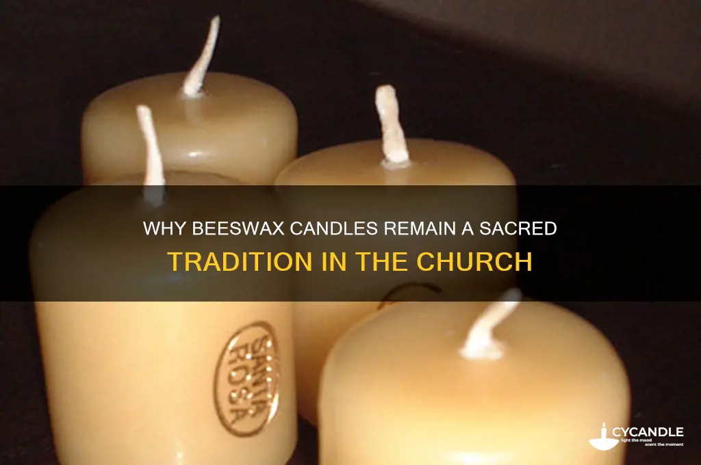does the church have to use beeswax candles