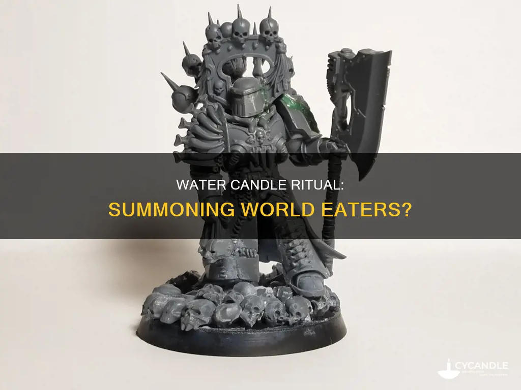 does the water candle summon world eaters