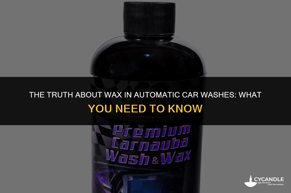 does the wax in automatic car wash