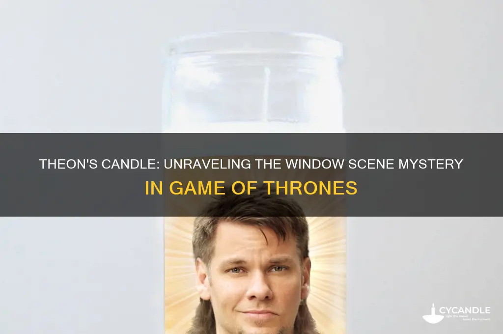 does theon put the candle in the window