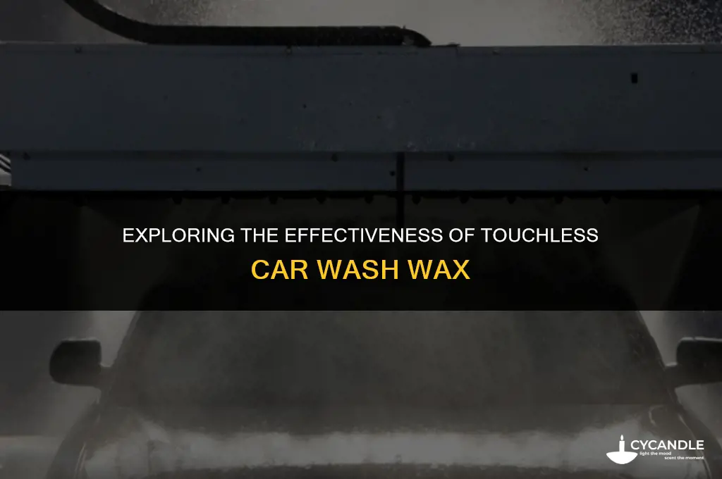 does touchless car wash wax work
