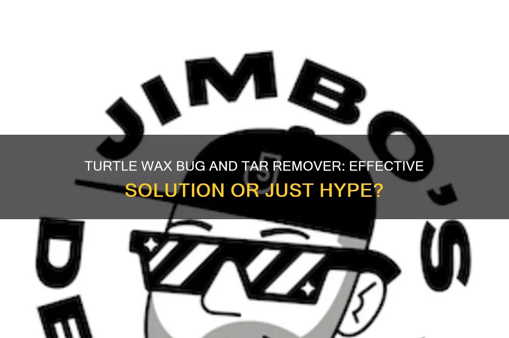 does turtle wax bug and tar remover work