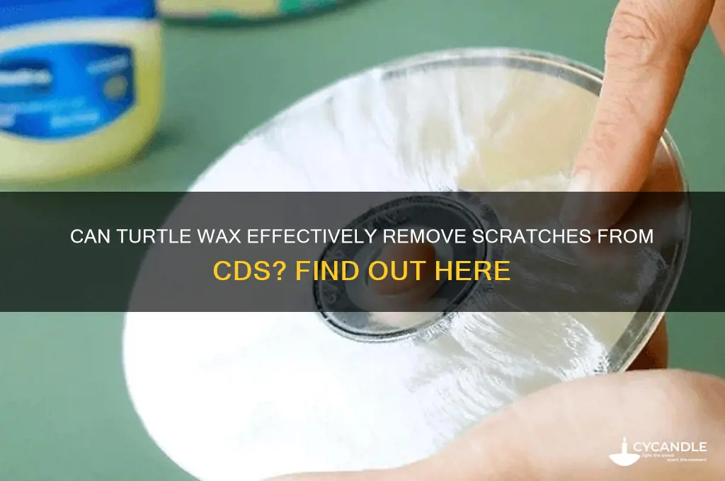 does turtle wax remove scratches cd