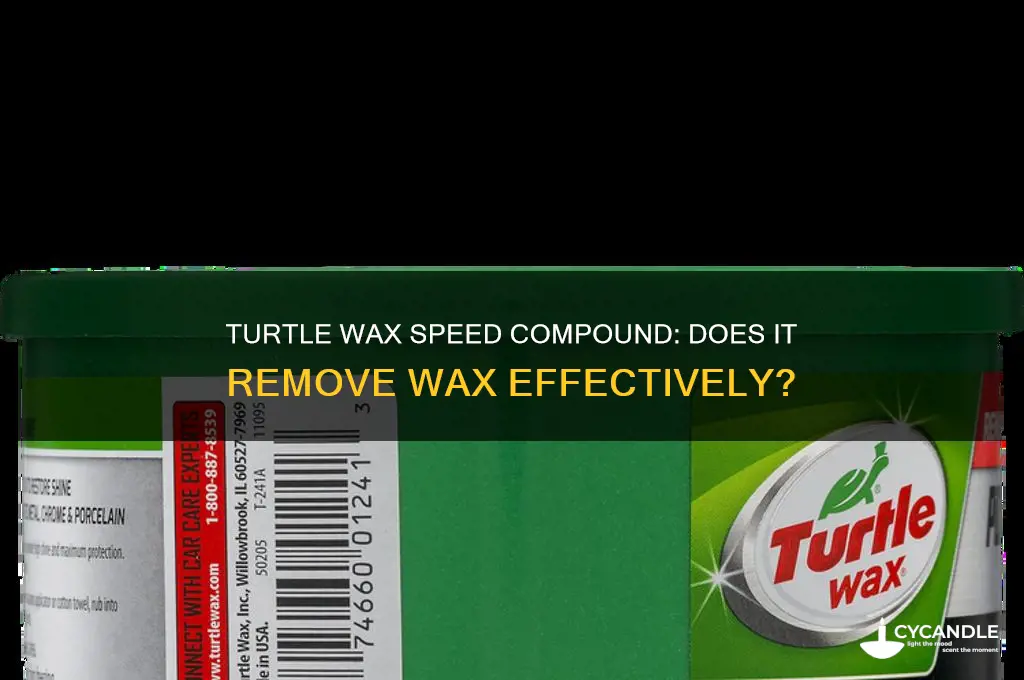 does turtle wax speed compound remove wax
