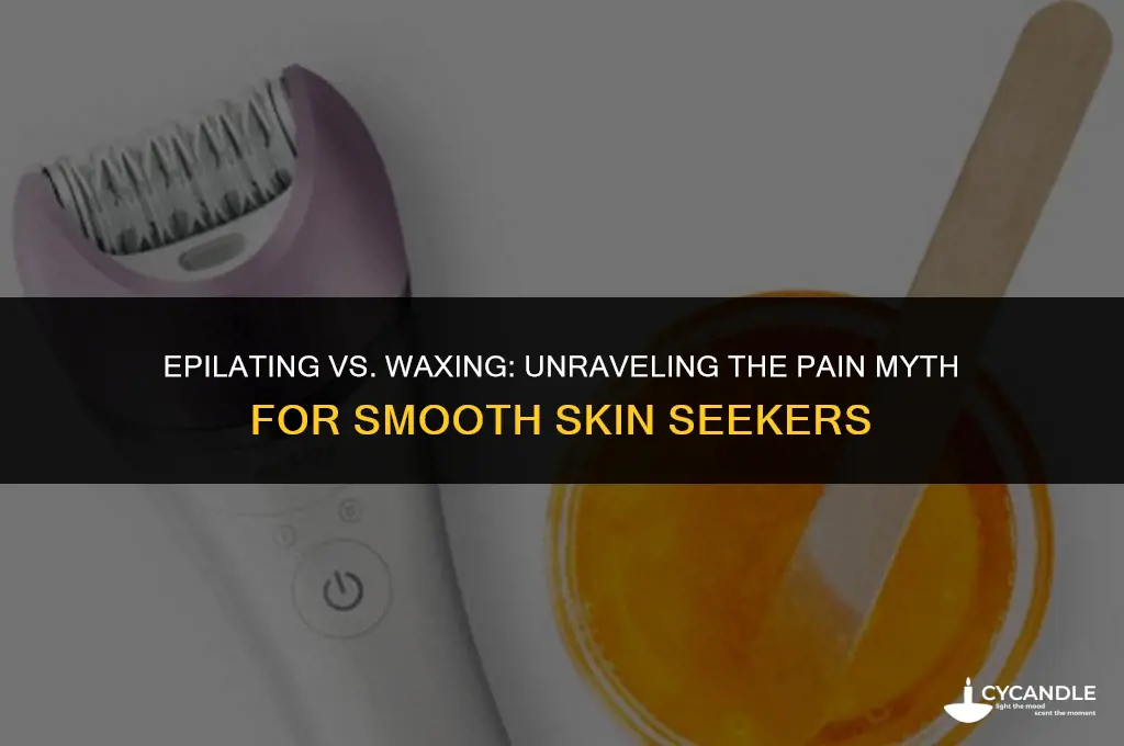 does using an epilator hurt more than waxing