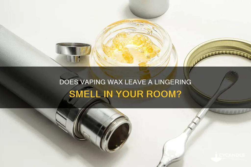 does vaping wax make room smell