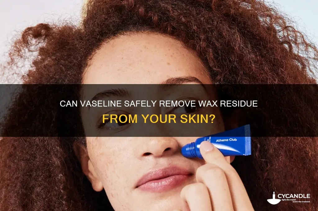 does vaseline remove wax from skin