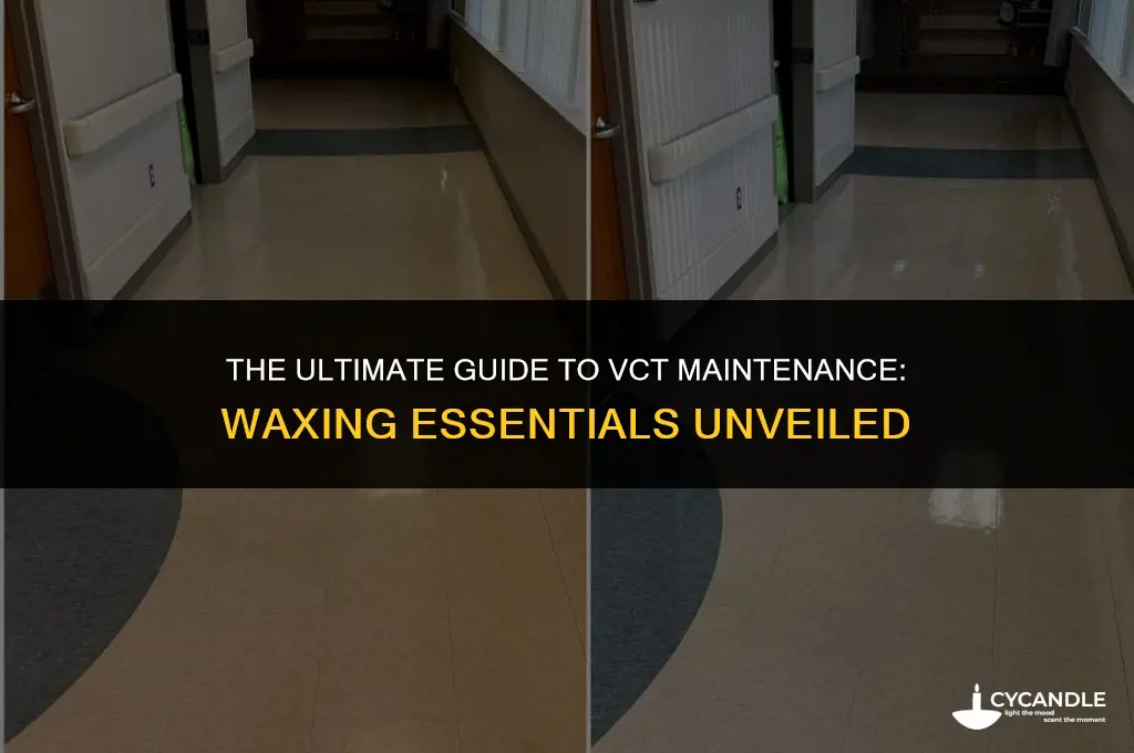 does vct need waxed and what kind to use