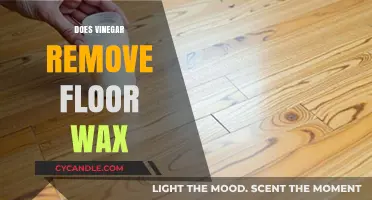 Can Vinegar Safely Remove Floor Wax? A Complete Guide