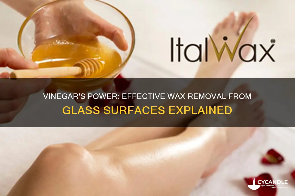 does vinegar remove wax from glass