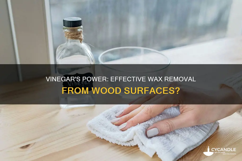 does vinegar remove wax from wood