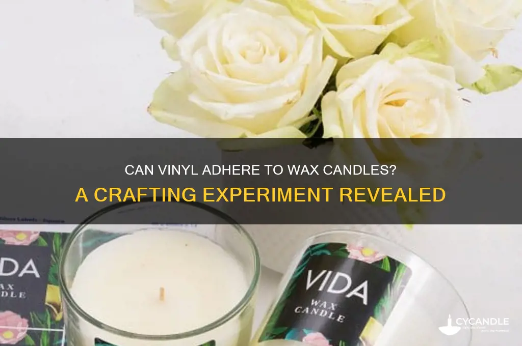 does vinyl stick to wax candles